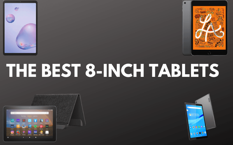 The best 8inch tablets [Brief Review]